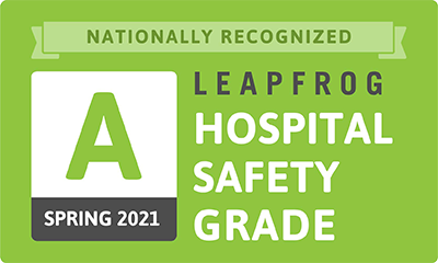 nationally recognized - leapfrog hospital safety grade, spring 2021